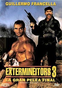 Watch Extermineitors 3: La gran pelea final