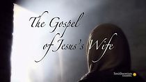 Watch The Gospel of Jesus's Wife