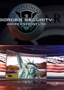 Watch Border Security: America's Front Line