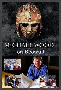 Watch Michael Wood on Beowulf