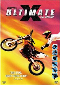 Watch Ultimate X: The Movie