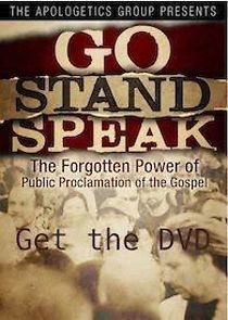 Watch Go Stand Speak: The Forgotten Power of the Public Proclamation of the Gospel