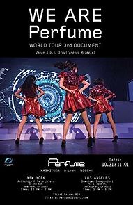 Watch We Are Perfume: World Tour 3rd Document
