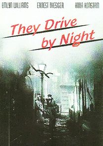 Watch They Drive by Night