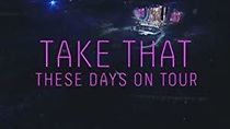 Watch Take That: These Days on Tour