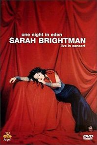 Watch Sarah Brightman: One Night in Eden - Live in Concert