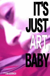 Watch It's Just Art, Baby