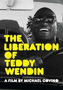Watch The Liberation of Teddy Wendin