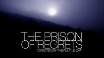 Watch The Prison of Regrets