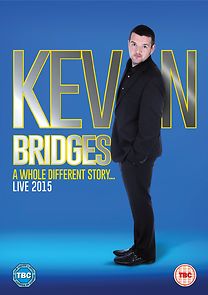 Watch Kevin Bridges: A Whole Different Story