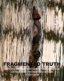 Watch Fragmented Truth