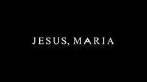 Watch Jesus, Maria