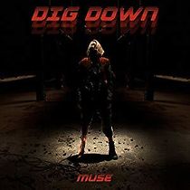 Watch Muse: Dig Down