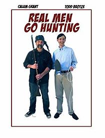 Watch Real Men Go Hunting