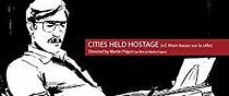 Watch Cities Held Hostage: Main Basse Sur La Ville