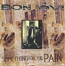 Watch Bon Jovi: Something for the Pain