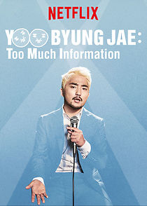 Watch Yoo Byungjae: Too Much Information