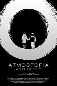 Watch Atmostopia Anthology (Short 2016)