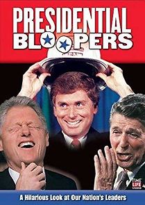 Watch Presidential Bloopers