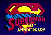 Watch Superman 50th Anniversary