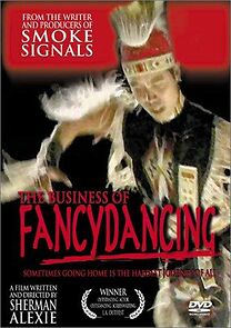 Watch The Business of Fancydancing