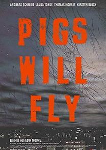 Watch Pigs Will Fly
