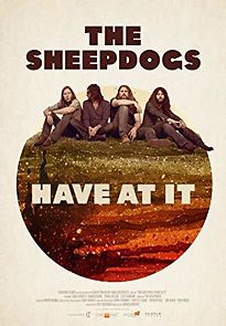 Watch The Sheepdogs Have at It