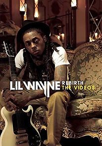 Watch Lil Wayne Rebirth: The Videos