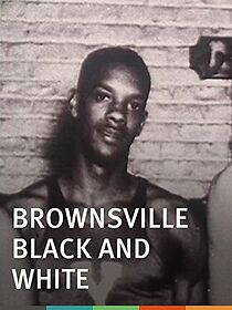 Watch Brownsville Black and White