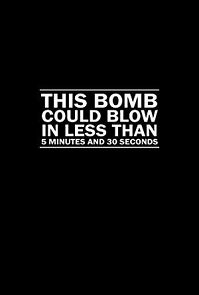 Watch This Bomb Could Blow in Less Than 5 Minutes and 30 Seconds