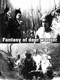 Watch The Fantasy of Deer Warrior
