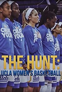 Watch The Hunt: UCLA Women's Basketball