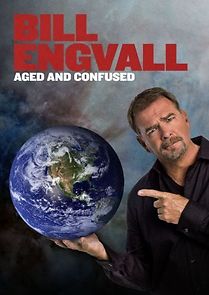 Watch Bill Engvall: Aged & Confused