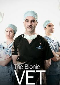 Watch The Bionic Vet