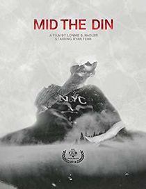 Watch Mid the Din