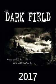 Watch The Dark Field