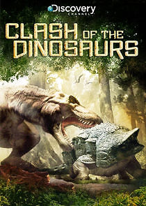 Watch Clash of the Dinosaurs