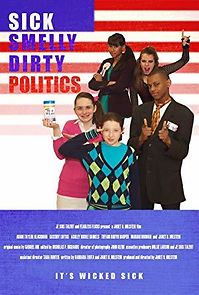 Watch Sick Smelly Dirty Politics