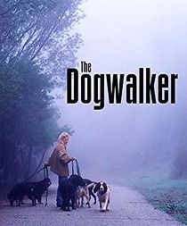 Watch The Dogwalker