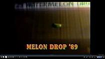 Watch Melon Drop 1989