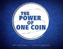 Watch The Power of One Coin