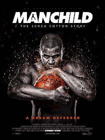 Watch Manchild: The Schea Cotton Story