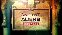 Watch Ancient Aliens Debunked