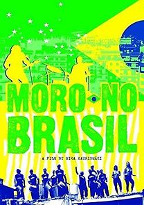 Watch Moro No Brasil