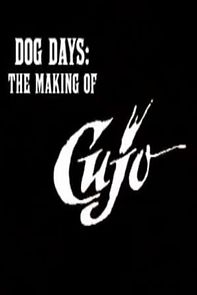 Watch Dog Days: The Making of 'Cujo'