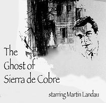 Watch The Ghost of Sierra de Cobre