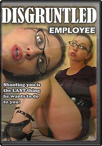 Watch Disgruntled Employee