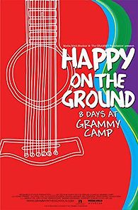 Watch Happy on the Ground: 8 Days at Grammy Camp