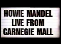 Watch Howie Mandel: Live from Carnegie Mall (TV Special 1985)