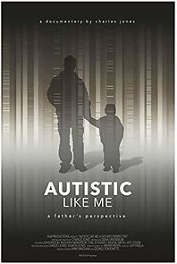 Watch Autistic Like Me: A Father's Perspective